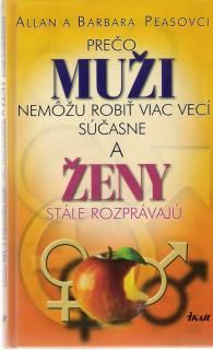 Prečo muži nemôžu robiť viac vecí súčasne, a ženy stále rozprávajú, 2. vyd.