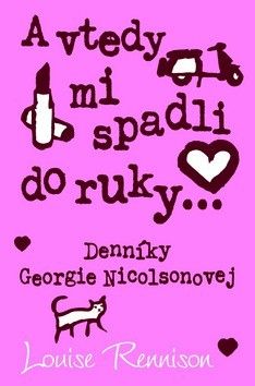 A vtedy mi spadli do ruky...