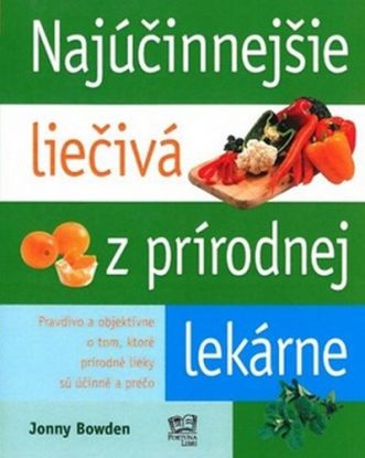 Najúčinnejšie liečivá z prírodnej lekárne