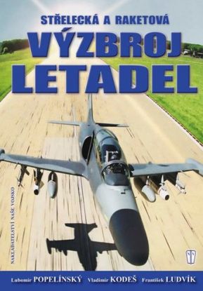 Střelecká a raketová výzbroj letadel