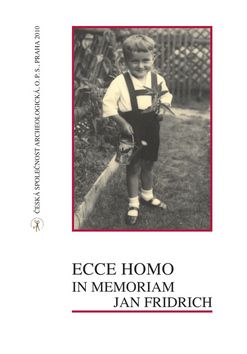 Ecce homo, in memoriam Jan Fridrich