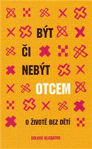 Být či nebýt otcem