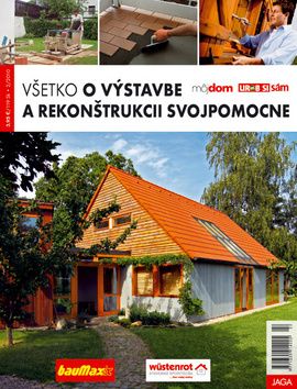 Všetko o výstavbe a rekonštrukcii svojpomocne