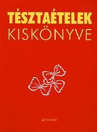 Tésztaételek kiskönyve