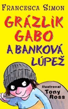 Grázlik Gabo a banková lúpež