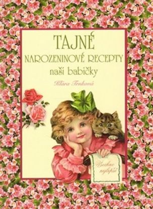 Tajné narozeninové recepty naší babičky