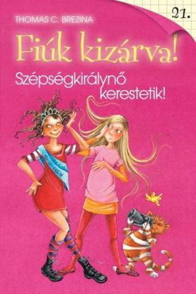 Fiúk kizárva! 21.: Szépségkirálynő kerestetik