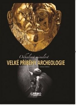 Velké příběhy archeologie