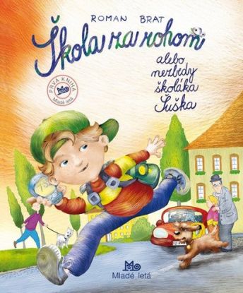 Škola za rohom alebo nezbedy školáka Šuška