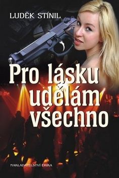 Pro lásku udělám všechno