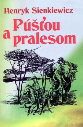 Púšťou a pralesom