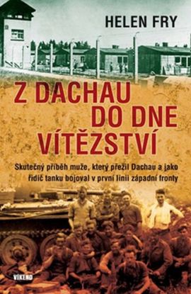 Z Dachau do Dne vítězství