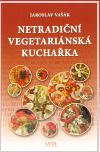 Netradiční vegetariánská kuchařka