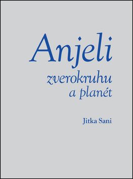 Anjeli zverokruhu a planét