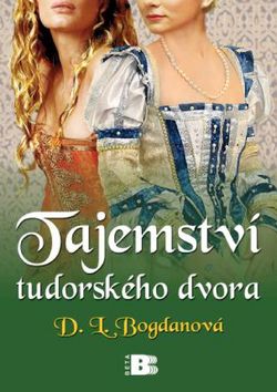 Tajemství tudorského dvora