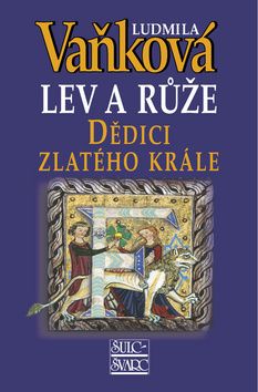 Lev a růže Dědici zlatého krále