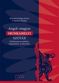 Angol-Magyar munkahelyi szótár