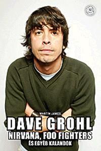 Dave Grohl & Nirvana, Foo Fighters és egyéb kalandok