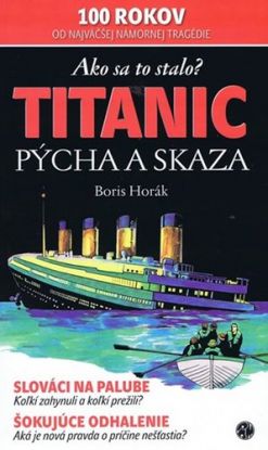 Titanic. Pýcha a skaza