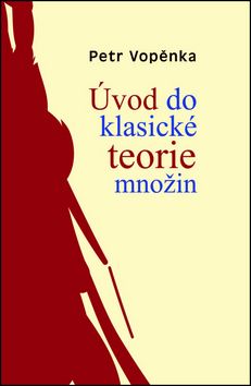 Úvod do klasické teorie množin