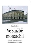 Ve službě monarchii