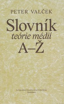 Slovník teórie médií A-Ž