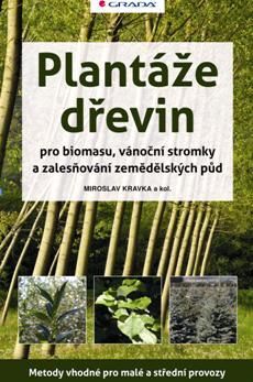 Plantáže dřevin pro biomasu, vánoční stromky a zalesňování zemědělských půd