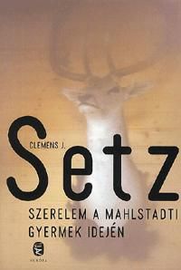 Szerelem a Mahlstadti Gyermek idején