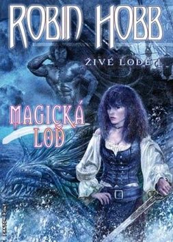 Magická loď - Živé lodě I.