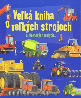 Veľká kniha o veľkých strojoch