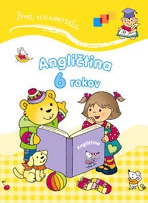 Prvá univerzita Angličtina 6 rokov