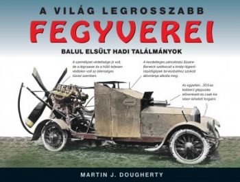 A világ legrosszabb fegyverei