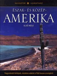 Észak- és Közép-Amerika - Első rész