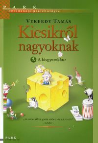 Kicsikről nagyoknak 1.