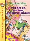 Volám sa Stilton, Geronimo Stilton