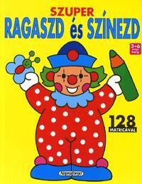 Szuper ragaszd és színezd! (Bohóc)