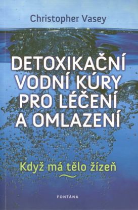 Detoxikační vodní kúry pro léčení a omlazení