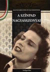 A színpad nagyasszonyai