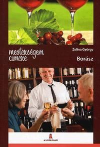 Mesterségem címere: Borász