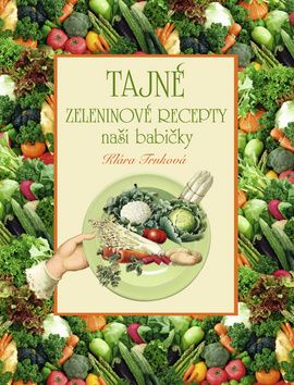 Tajné zeleninové recepty