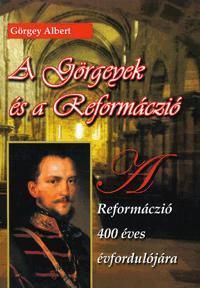 A Görgeyek és a Reformáczió