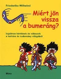 Miért jön vissza a bumeráng?