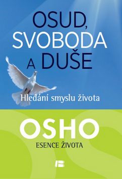 Osud, svoboda duše