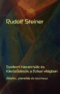 Szellemi hierarchiák és tükröződésük a fizikai világban