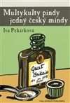 Multykulty pindy jedný český mindy