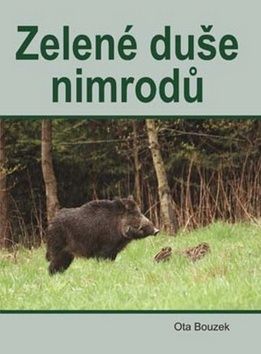 Zelené duše nimrodů