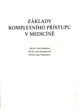 Základy komplexního přístupu v medicíně