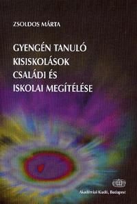 Gyengén tanuló kisiskolások családi és iskolai megítélése