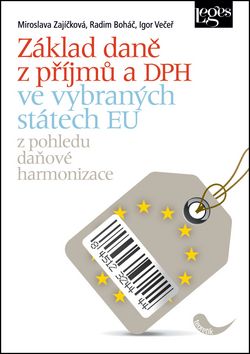 Základ daně z příjmů a DPH ve vybraných státech EU