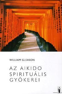 Az aikido spirituális gyökerei